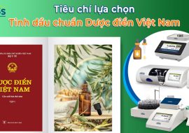 Tinh Dầu Chuẩn Dược Điển Là Gì? Tiêu chí lựa chọn Tinh Dầu Chuẩn Dược Điển Việt Nam
