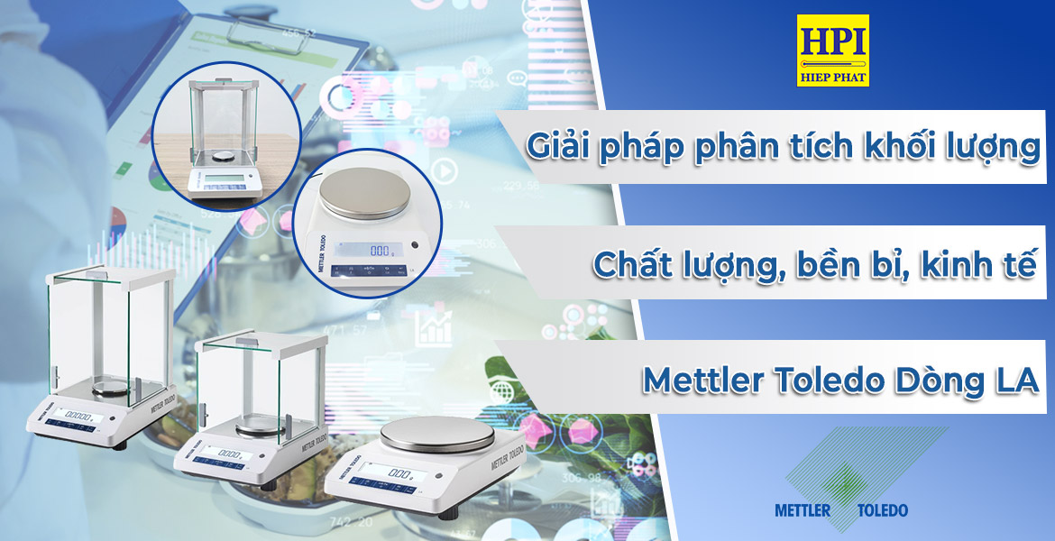 Đánh Giá Dòng Cân Mettler Toledo LA Series: Giải Pháp Cân Bền Bỉ, Kinh Tế