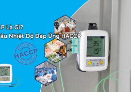 HACCP Là Gì? Nguyên Tắc, Yêu Cầu Nhiệt Độ đáp ứng HACCP