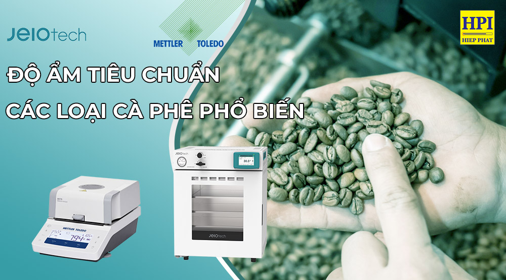 Độ Ẩm Cà Phê Tiêu Chuẩn Là Bao Nhiêu? Bảng Độ Ẩm Các Loại Cà phê Phổ Biến