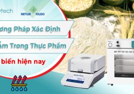 Phương Pháp Xác Định Độ Ẩm Trong Thực Phẩm Phổ Biến Hiện Nay
