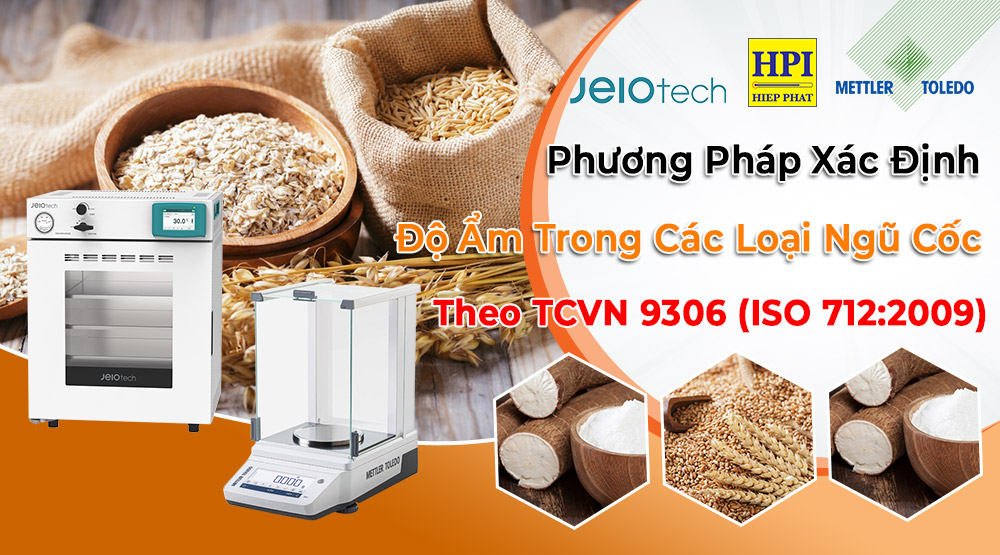 Độ Ẩm Ngũ Cốc Là Gì? Phương Pháp Xác Định Độ Ẩm Ngũ Cốc Và Chế Phẩm Từ Ngũ Cốc Theo TCVN 9306