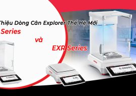 Giới Thiệu Cân Ohaus Explorer EXR và EXP Series Mới Ra Mắt