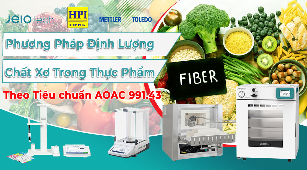 Phương Pháp Định Lượng Chất Xơ Trong Thực Phẩm Theo Tiêu Chuẩn AOAC 991.43
