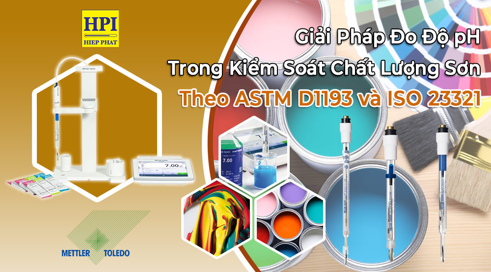 Giải Pháp Đo Độ pH Của Sơn Theo ASTM D1193 và ISO 23321
